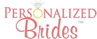 Personalized Brides